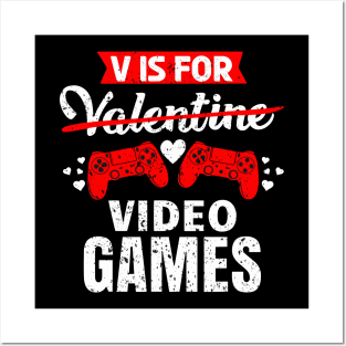 Funny V Is For Video Games Valentines Day Posters and Art